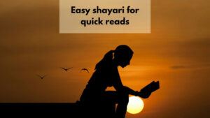 easy shayari for quick reads