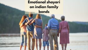 emotional shayari on indian family bonds