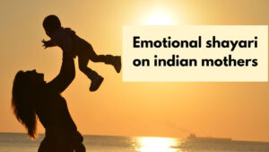 emotional shayari on indian mothers