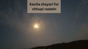 kavita shayari for chhupi raatein