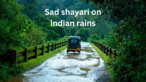 sad shayari on indian rains