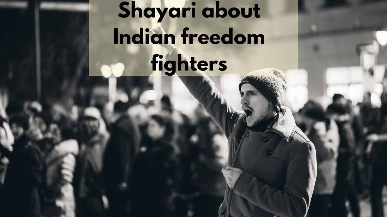 shayari about indian freedom fighters