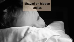 shayari on hidden smiles