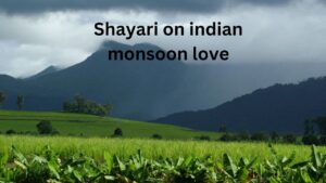 shayari on indian monsoon love